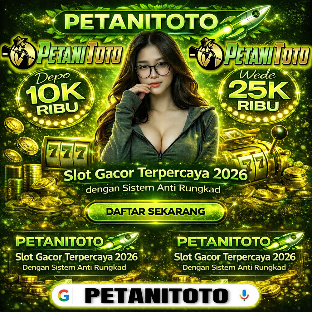 PETANITOTO | Link Alternatif Hiburan Digital Populer dengan Fitur Lengkap