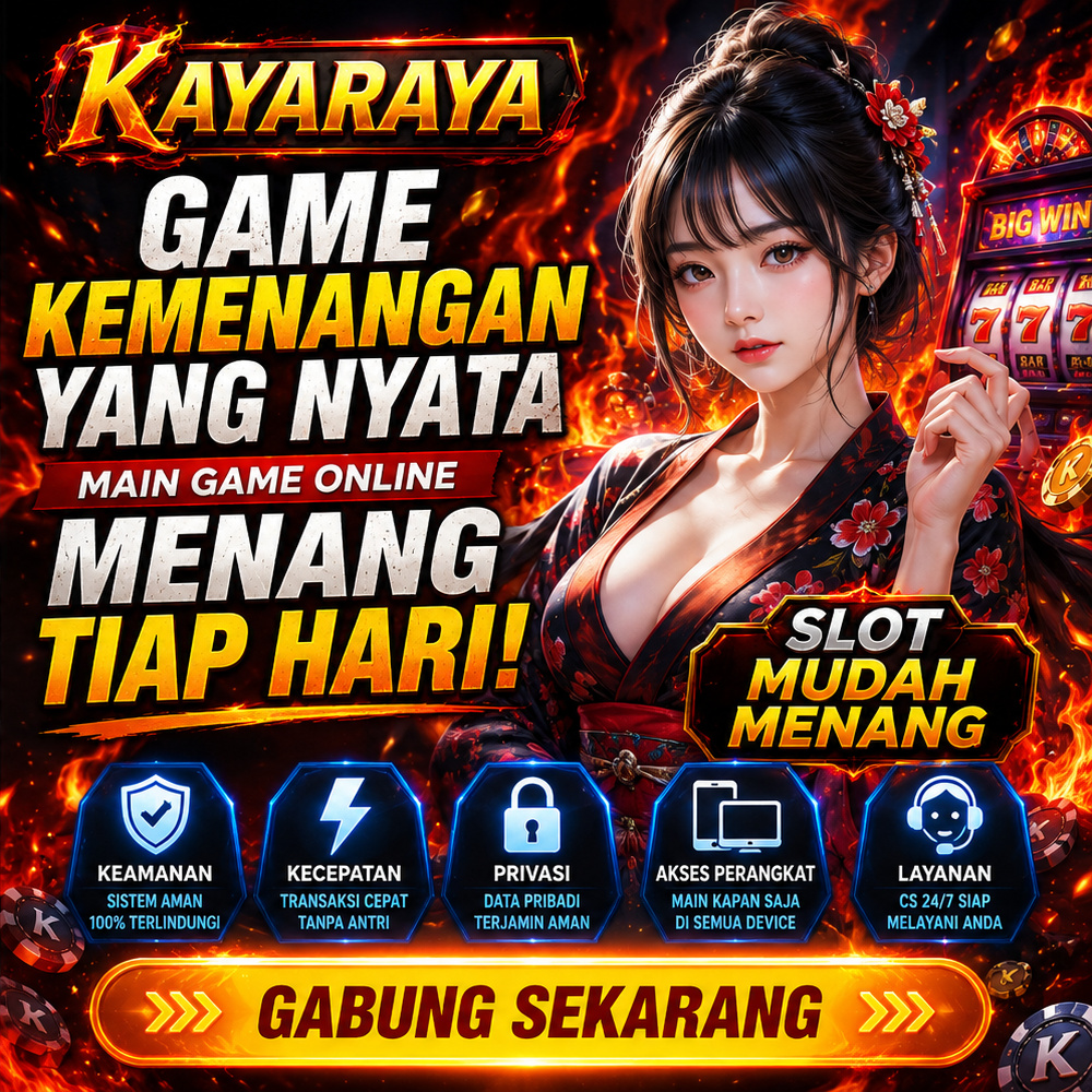 banner KAYARAYA | Tempat Game Favorit Bertemu Peluang Menang yang Terus Berdatangan