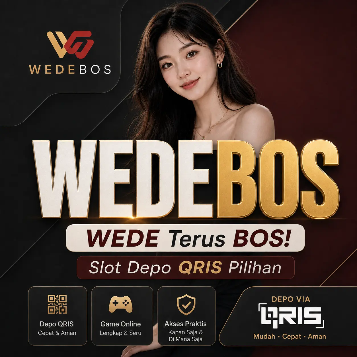 WEDEBOS: WEDE Terus BOS! Slot Depo QRIS Pilihan