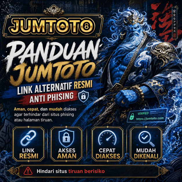 Panduan JUMTOTO Link Alternatif Resmi Anti Phising