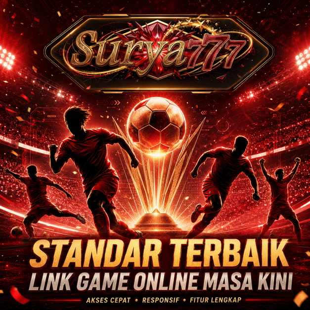 SURYA777 | Standar Terbaik Link Game Online Masa Kini