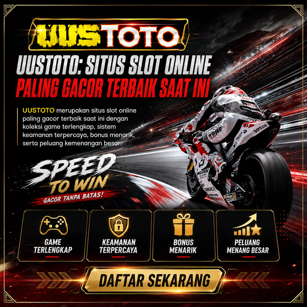 UUSTOTO: Situs Slot Online Paling Gacor Terbaik Saat Ini