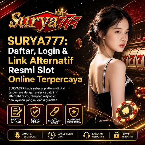 Galeri foto SURYA777: Daftar, Login & Link Alternatif Resmi Slot Online Terpercaya di Jakarta