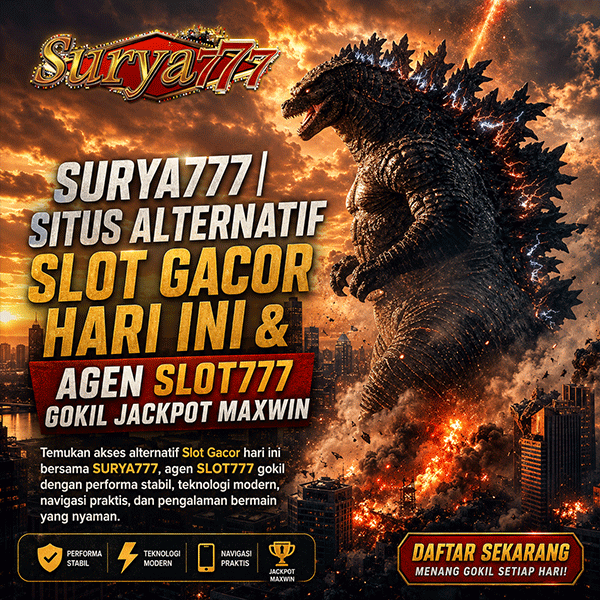 SURYA777 | Situs Alternatif Slot Gacor Hari Ini & Agen SLOT777 Gokil Jackpot Maxwin