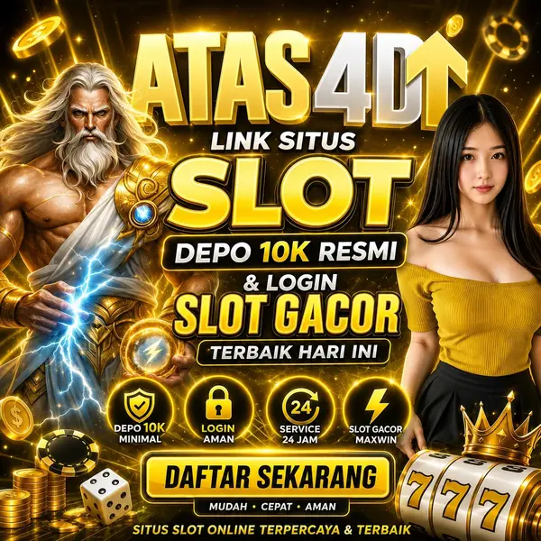 ATAS4D: Link Situs Slot Depo 10k Resmi & Login Slot Gacor Terbaik Hari Ini