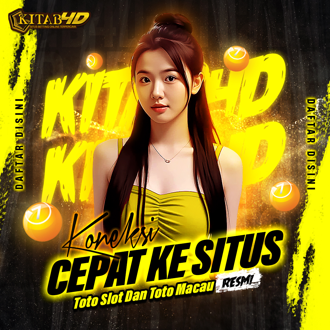 KITAB4D - Koneksi Cepat Ke Situs Toto Slot Dan Toto Macau Resmi 2025