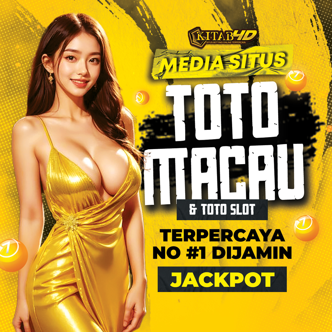 KITAB4D - Media Situs Toto Macau & Toto Slot Terpercaya No #1 Dijamin Jackpot
