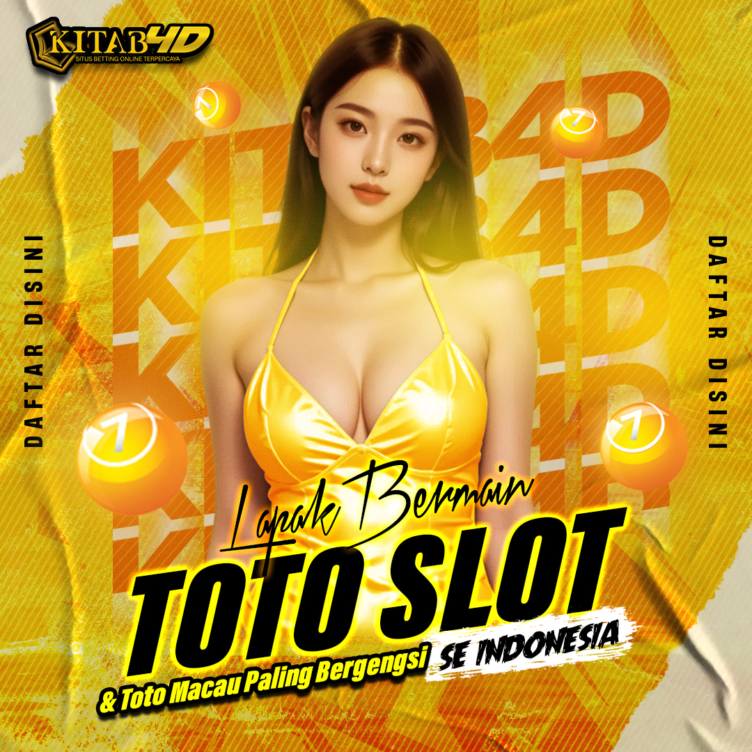 KITAB4D - Lapak Bermain Toto Slot & Toto Macau Paling Bergengsi Se Indonesia