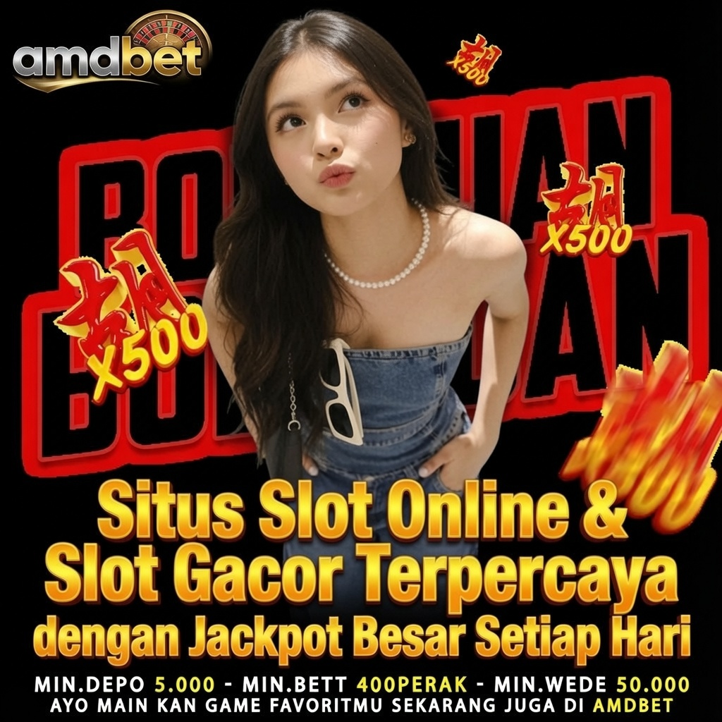 AMDBET | Situs Slot Online & Slot Gacor Terpercaya dengan Jackpot Besar Setiap Hari